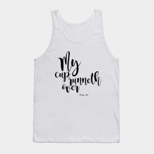 My cup runneth over Tank Top